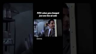 Changing that one line of code #bugs #code #internv #memes #memecoding #programmerlife #devlife