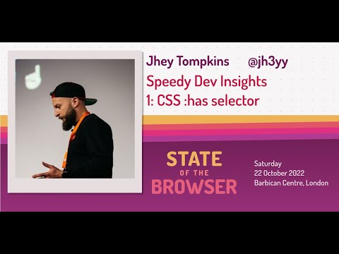 Jhey Tompkin - Speedy Dev Insights 1: CSS :has
