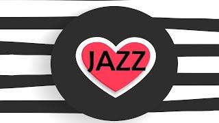 JAZZ romantique - Contexte Musique instrumentale - JAZZ pour se détendre et aimer