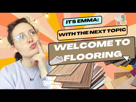 Emma’s guide to flooring