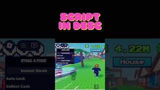 STEAL A FISH SCRIPT/HACK | INSTANT STEAL, AUTO LOCK,  NOCLIP/ REMOVE WALLS