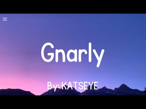 KATSEYE - Gnarly (Clean version) (Lyrics) (No moan)