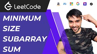 Minimum Size Subarray Sum (LeetCode 209) | Full solution with animations | Variable Sliding Window