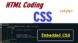 HTML Coding | CSS with HTML | Embedded CSS