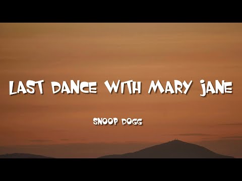 Snoop Dogg - Last Dance With Mary Jane (Lyrics) ft. Tom Petty & Jelly Roll