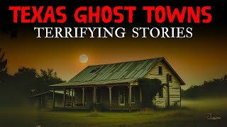 20 DARK and Terrifying Stories from Texas Ghost Towns