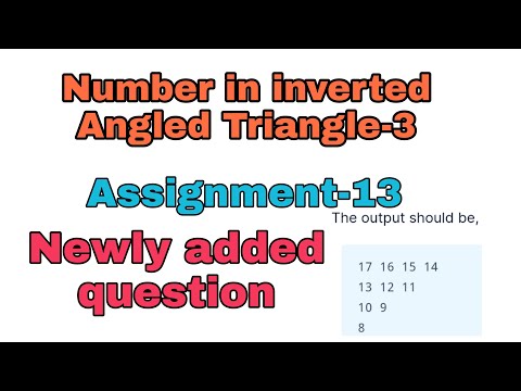 Number in inverted Angled Triangle-3|Assignment-13|ccbp|Nxtwave assignments..