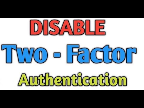 How to disable Two factor authentication (2FA) in your account?