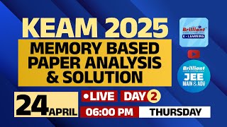 KEAM 2025 | Day 2 | Memory Based  -  Paper Analysis & Solution - 24th April 2025 | 6 PM Onwards