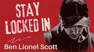 Stay Locked In: Execution Over Excuses | Ben Lionel Scott Motivation