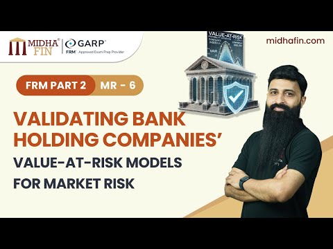 Validating Bank Holding Companies’ VaR Models | FRM Part 2 | Market Risk