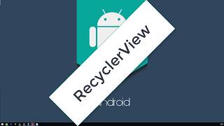 Android Tutorial (Kotlin) - 14 - RecyclerView