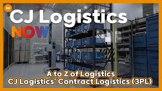 CJ Logistics l A to Z of Logistics, CJ Logistics’ Contract Logistics (3PL)