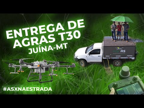 Entrega Técnica DJI AGRAS T30 - JUÍNA-MT - #ASXNAESTRADA
