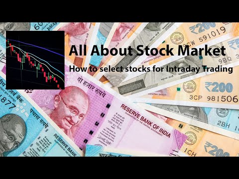 How to select stocks for Intraday Trading - All About Stock Market - Episode 7