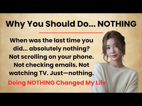 How "Doing Nothing" helps you Improve your English 🔥 || Learn English Faster  || Improve English ✅
