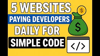 5 Websites Paying Developers Daily for Simple Code