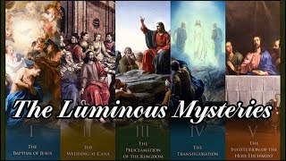 Luminous Mysteries of the Holy Rosary (Thursdays)