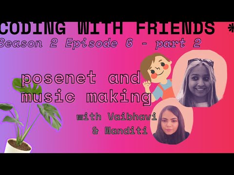 Coding with Friends - Vaibhavi and Nanditi PART 2