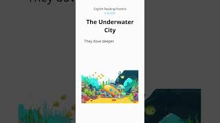 English Reading Practice - The Underwater City - #englishlesson #fy #reading