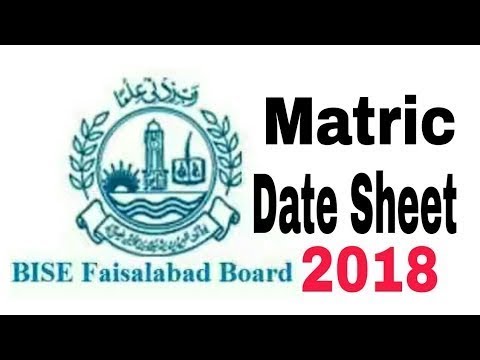 Matric Class date sheet BISE Faisalabad 2018 - 9th class & 10th class