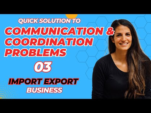 IMPORT EXPORT Business| Communication And Coordination PROBLEMS 08| Effective Leadership 03