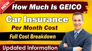 How Much Is GEICO Car Insurance Per Month in 2025? | Full Cost Breakdown & Tips to Save!