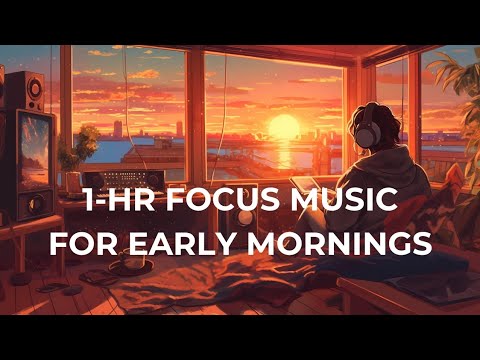 Focus Music For Work and Studying In The Morning, Background Music For Concentration, Study Music...