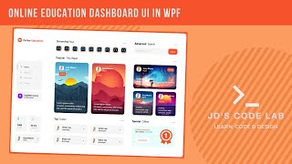 WPF C# | Online Education Dashboard UI | UI Design in Wpf C# (Jd's Code Lab)
