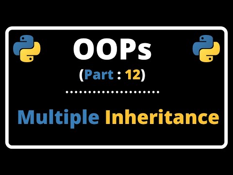 OOPs for Beginners #12 - What is Multiple Inheritance in Python (with Example)