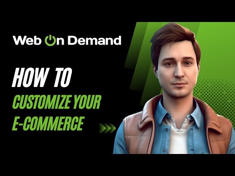 How to customize your e-commerce (e-commerce tutorial by Web on Demand platform)