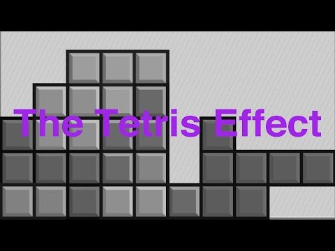 The Tetris Effect