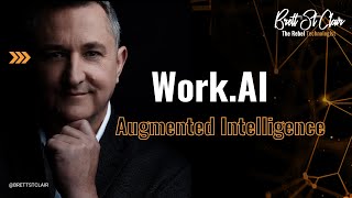 Work.AI: Augmented Intelligence