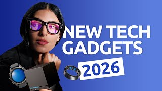 13 Awesome New Tech Gadgets Coming in 2026