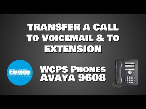 WCPS Phones:  Avaya 9608-Call Transfer to VM & To An Extension