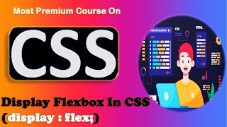 Display flex property in CSS | CSS flexbox.