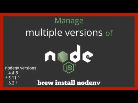 Manage multiple versions of Node.js