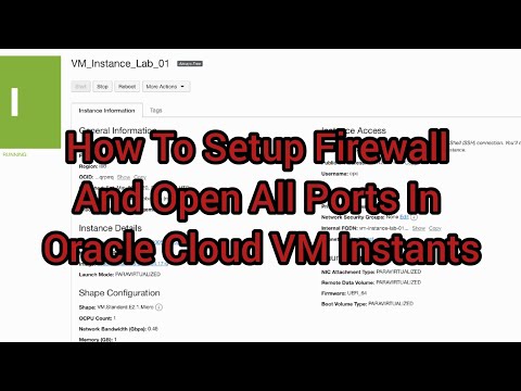How to Set Up Firewall and Open All Ports in Oracle Cloud VM Instances – Complete Guide