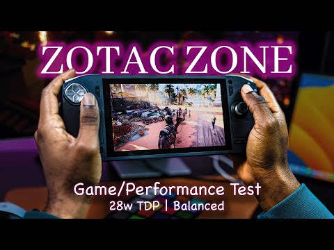 ZOTAC Zone Handheld: 7 AAA Games Put to the Test | 28W TDP