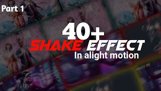 Top 40+ Shake Effect Alight Motion 2021 | New Shake Effect Package Free | Shake Effect Presets Link