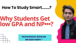 Why Students Get low GPA | Smart Study Techniques and Guidelines for Students