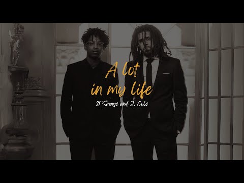 Sample Intro A lot but It'll change My Life - 21 Savage & J. Cole