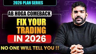 2026 trading plan | How to fix your trading the right way | Mukul Choudhary