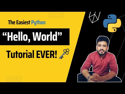 "Hello, World!" - Writing Your First Python Program | Everything You Need to Know