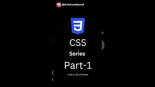 CSS SERIES PART - 1 | CSS AND CSS SYNTAX