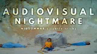 Midsommar's Audiovisual Tricks