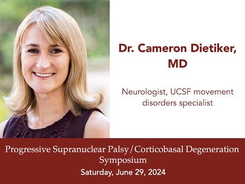 2025-0629 Motor Symptoms - Cameron Dietiker, MD - PSP/CBD Symposium