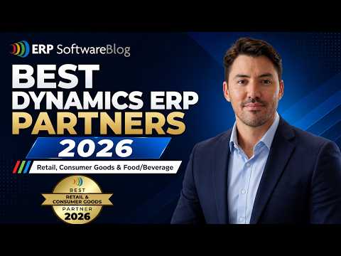 2026 Best Microsoft Dynamics ERP Partners for Retail, Consumer Goods & Food/Beverage