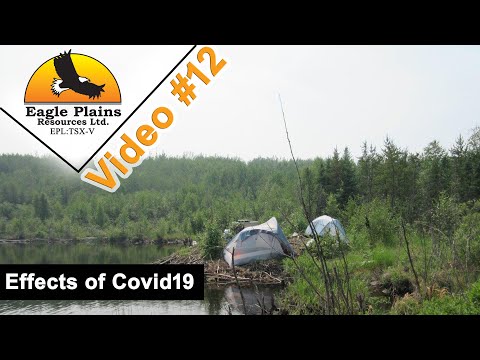 How has Covid19 affected Eagle Plains Resources