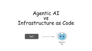 Agentic AI vs IaC: The Future of DevOps